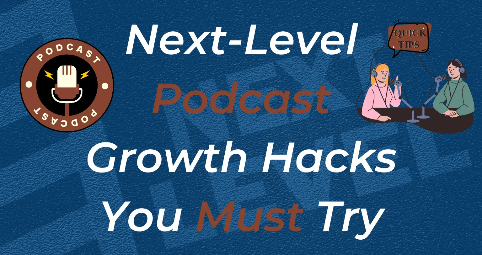 Next-Level Podcast Growth Hacks